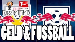 Fussball Talk  RED BULL Leipzig und das GELD im Fussball  Fussball Talk Runde  Podcast [upl. by Klenk]