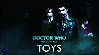 Doctor Who Fan Film Series 2 Episode 6 ‘Toys’ [upl. by Vatsug697]