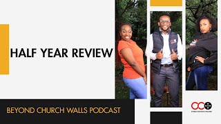 Half Year Review  Beyond Church Walls  CITAM Church Online [upl. by Mulcahy958]