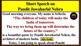 Short speech on Jawaharlal Nehru in English  Short speech on Pandit Jawaharlal Nehru  Nehru Essay [upl. by Babcock]