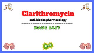 Antibiotics pharmacology clarithromycin pharmacology macrolide antibiotics pharmacology [upl. by Naziaf597]