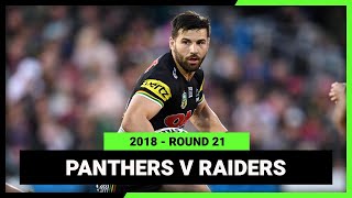 NRL 2018  Penrith Panthers v Canberra Raiders  Full Match Replay  Round 21 [upl. by Otsugua]