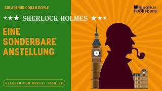 Sherlock Holmes Eine sonderbare Anstellung Komplettes Hörbuch  Sir Arthur Conan Doyle [upl. by Anegroeg]