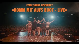 Feine Sahne Fischfilet  »Komm mit aufs Boot  Live« Official Video [upl. by Kevina]