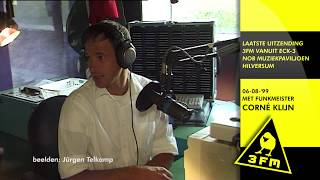 Laatste Uitzending Radio 3  3 FM  ECK3 NOB Hilversum 06 08 1999 [upl. by Drye]