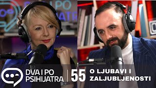 Ljubav i zaljubljenost  Dva i po psihijatra ep 55 [upl. by Soracco]