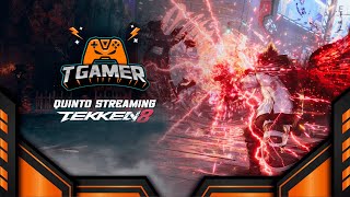 TEKKEN 8 🔥 STREAMING 5 🎮 TGAMER [upl. by Aimac]