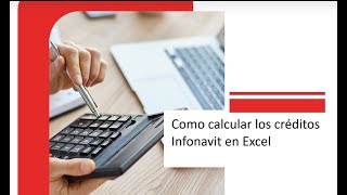 Calculo de créditos Infonavit en Excel [upl. by Cuttler]