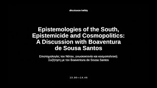 Boaventura de Sousa Santos Epistemologies of the South Epistemicide and Cosmopolitics  DH Symposium [upl. by Atalanta]