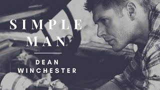 Dean Winchester  Simple Man [upl. by Peednus215]