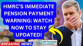 HMRC ISSUES IMMEDIATE ALERT ON PENSION PAYMENTS DON’T MISS THIS [upl. by Atok477]