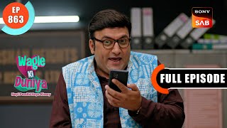 Fraud Hua Hai  Wagle Ki Duniya  Ep 863  Full Episode  5 Jan 2024 [upl. by Airamahs]