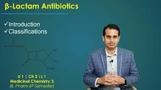 BetaLactam Antibiotics Introduction amp Classification  Medicinal Chemistry 3  U 1 Ch 2 L1 [upl. by Nnednarb]