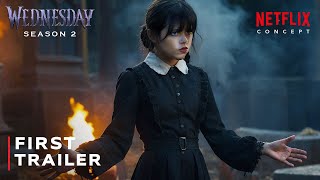 Wednesday Addams  Season 2 First Trailer  Netflix New [upl. by Cirdla]