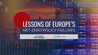 Lessons of Europe’s NetZero Policy Failures [upl. by Ferrell]