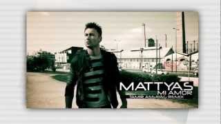 Mattyas  Mi Amor Tamir Assayag Remix [upl. by Belter740]