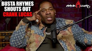 Busta Rhymes Shouts Out Crank Lucas [upl. by Rianon]