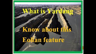 What is Yardang Eolian featureHow yardang is forms [upl. by Eikcor]