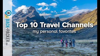 10 Best Travel Channels on YouTube to follow amp travel virtually my personal favorites [upl. by Derf]