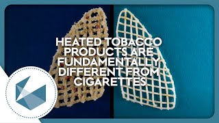 Why are heated tobacco products fundamentally different from cigarettes [upl. by Aicila893]