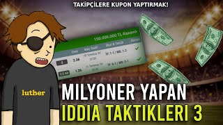 MİLYONER YAPAN İDDİA TAKTİĞİNİ DENEDİM 3 [upl. by Ayimat]