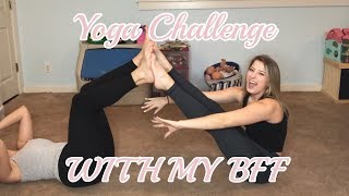 YOGA CHALLENGE W MY BFF [upl. by Nwahsyt]