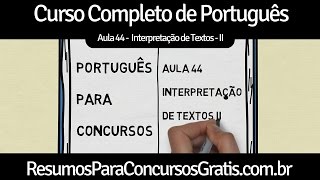 Aula 44  Interpretação de Textos  Gêneros Literários  Coesão  Português para Concursos Públicos [upl. by Sumerlin]