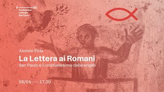 La Lettera ai Romani San Paolo e il cristianesimo delle origini  Antonio Pitta [upl. by Elmira]