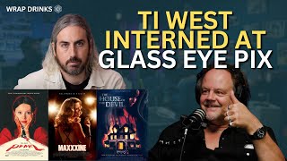 Horror Film Director Ti West Interned at Glass Eye Pix [upl. by Sjoberg214]