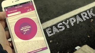 EasyPark parcheggiare risparmiando tempo e denaro APP [upl. by Gonta]