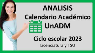 Calendario Académico 2023 Licenciatura y TSU UnADM [upl. by Hagen]