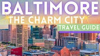 Baltimore Maryland Travel Guide 4K [upl. by Nerhtak]