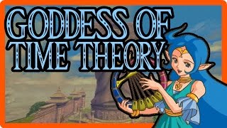 Zelda Theory WHO is the Goddess of Time [upl. by Eilyak]