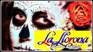 LLORONA ÁNGELA AGUILAR [upl. by Iruy]