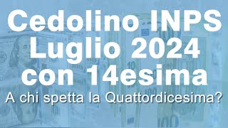 😍 CEDOLINO INPS di Luglio 2024 con Quattordicesima  Info e Aggiornamenti 💪 [upl. by Analaf915]