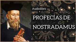 🔭🔮PROFECÍAS DE NOSTRADAMUS 512 · Siglo V • Audiolibro en español  Narración Reyes Aznar [upl. by Ayyidas]