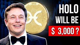 Elon Musk Why You Should Invest In HOLOCHAIN l HOLO Price Prediction amp Hot Price 2021 [upl. by Idner]