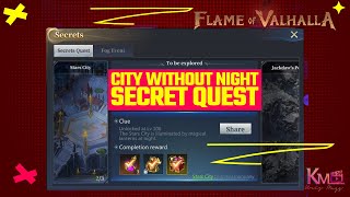 Flame of Valhalla City Without Night Secret Quest  Star City Guide [upl. by Adair]