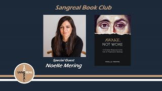 Awake Not Woke An Interview with Noelle Mering [upl. by Genisia]