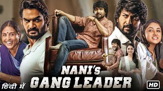 Nani Gang Leader Full Movie In Hindi Dubbed  Nani Kartikeya Gummakonda Priyanka  Facts amp Review [upl. by Llatsyrc]