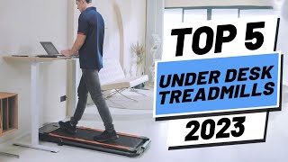 Top 5 BEST Under Desk Treadmills of 2023 [upl. by Mervin14]