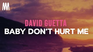 David Guetta AnneMarie Coi Lerray  Baby Dont Hurt Me Lyrics [upl. by Nallak]