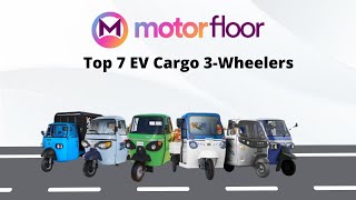 Top 7 EV Cargo 3wheelers in India  Features Range and More [upl. by Aridnere840]