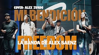 Mi Bendicion Alex Saenz Cover Funky amp Alex Zurdo Freedom [upl. by Nylsor769]