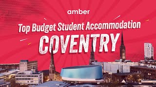 Affordable Student Accommodations In Coventry  UK  amber [upl. by Enyahc]