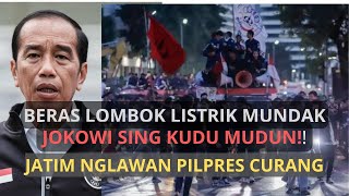 BERAS LOMBOK LISTRIK MUNDAK SING KUDU MUDUN JOKOWI JATIM NGLAWAN PILPRES CURANG 1 MARET 2024 [upl. by Geraint865]