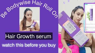 Be Bodywise hair Roll On  Hair growth serum  Honest review unbelievable Result trending🌸 [upl. by Eneluqcaj]