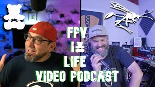 Chris Renne of Waxless Whoops Joins The Fpv Is Life Podcast For An Epic Episode 2 [upl. by Nea708]