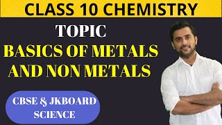 Basic Introduction of Metals and Non Metals  Class 10th Chemistry Ncert [upl. by Milah]