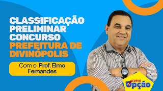 Classificação preliminar concurso Prefeitura Municipal de Divinópolis [upl. by Eedia]